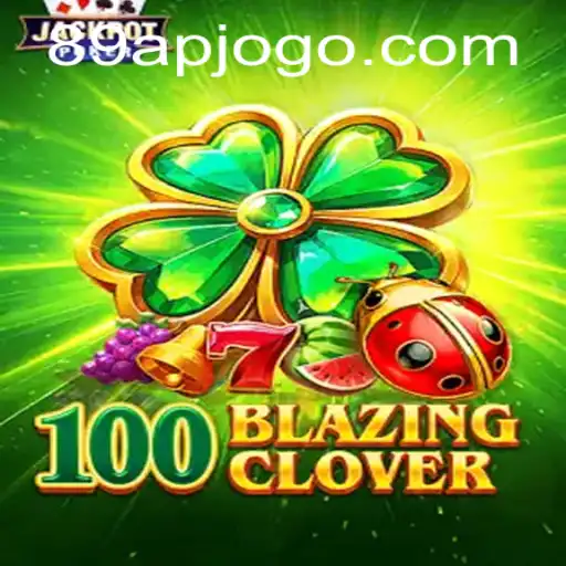 Explore the World of 100BlazingClover: An Enthralling Gaming Experience